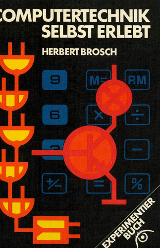 Computertechnik selbst erlebt-