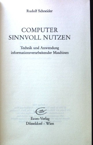 Computer sinnvoll nutzen - ,